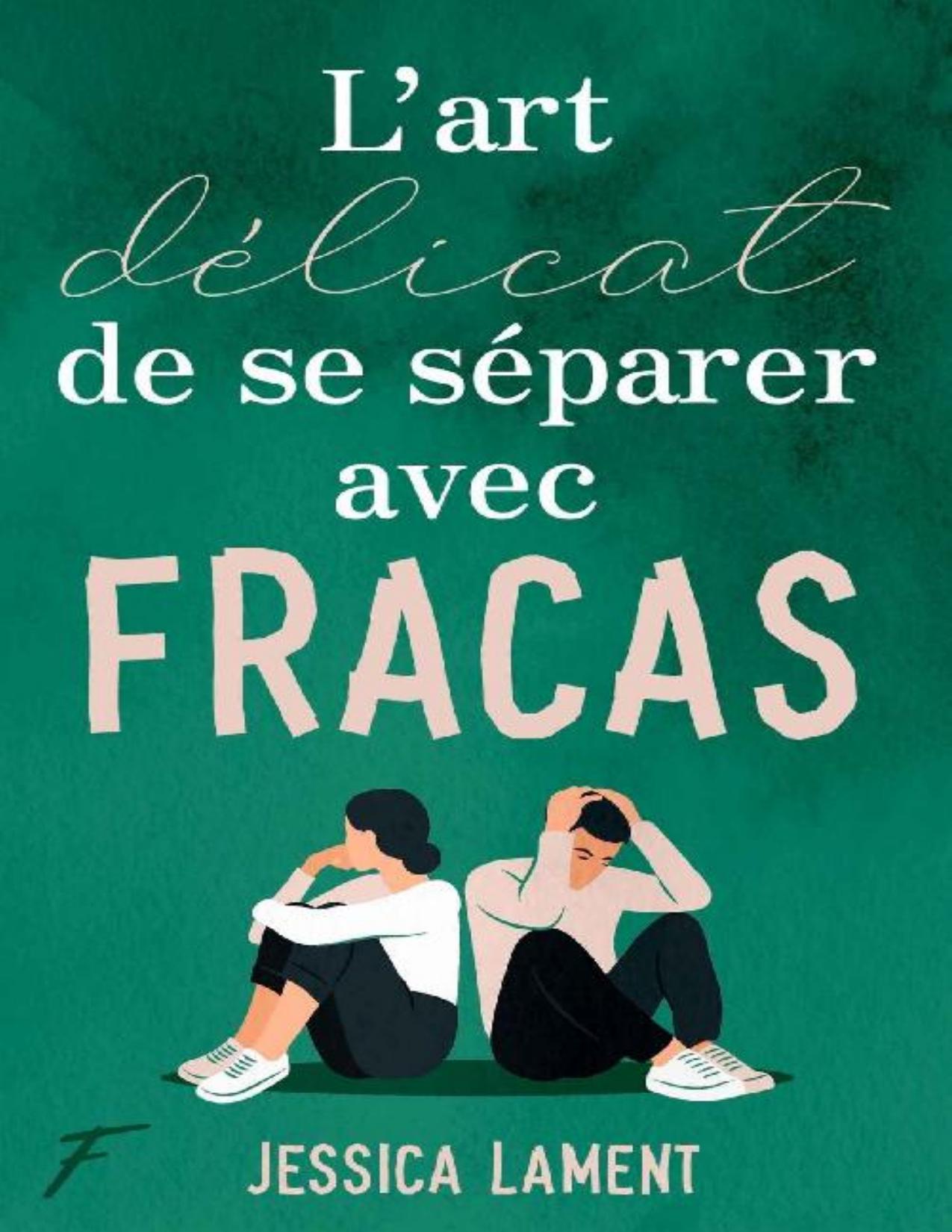 Lart Delicat De Se Separer Avec Fracas French Edition
