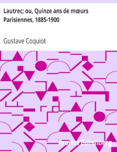 Lautrec Ou Quinze Ans De Moeurs Parisiennes 1885 1900