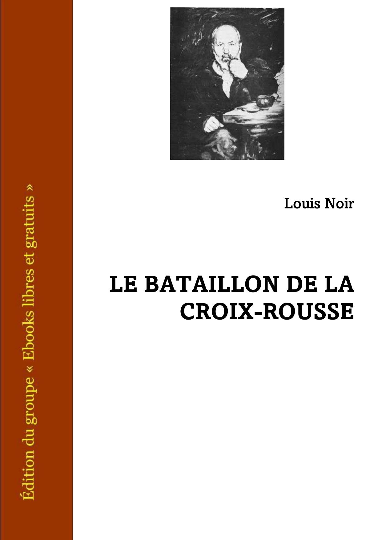 Le Bataillon De La Croix Rousse