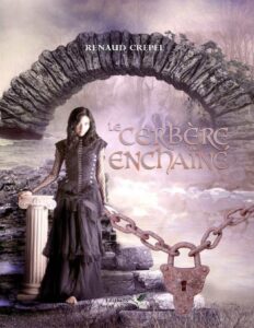 Le Cerbère Enchaîné by Renaud Crepel, book cover