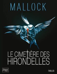 Le Cimetière des hirondelles (Thriller) (French Edition) by MALLOCK, book cover