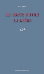 Le Conte futur. La Glèbe – Paul Adam, couverture du livre