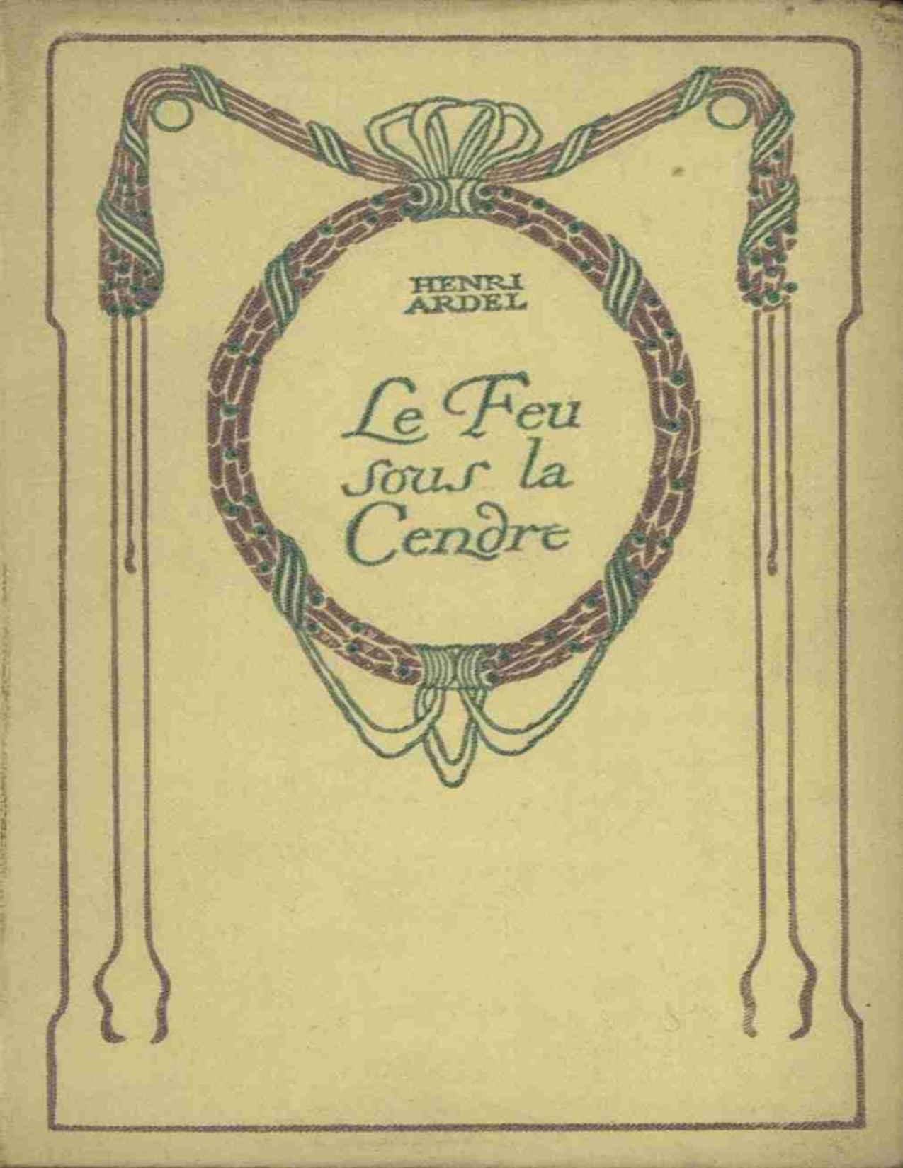 Le Feu Sous La Cendre