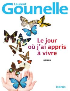 Le Jour Ou Jai Appris A Vivre