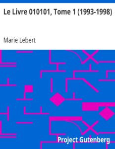 Le Livre 010101, Tome 1 (1993-1998) by Marie Lebert, book cover