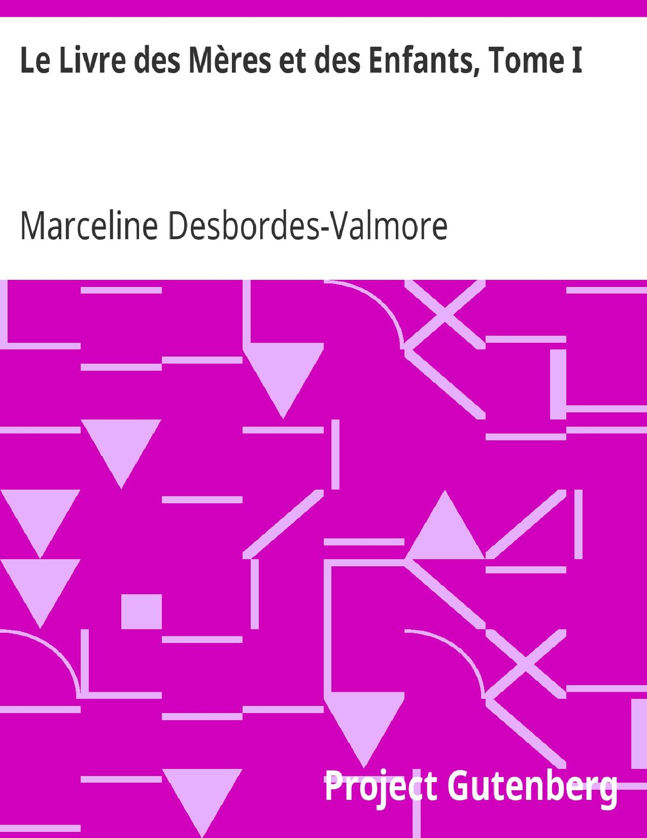 Le Livre Des Meres Et Des Enfants Tome I