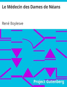 Le Médecin des Dames de Néans by René Boylesve, book cover