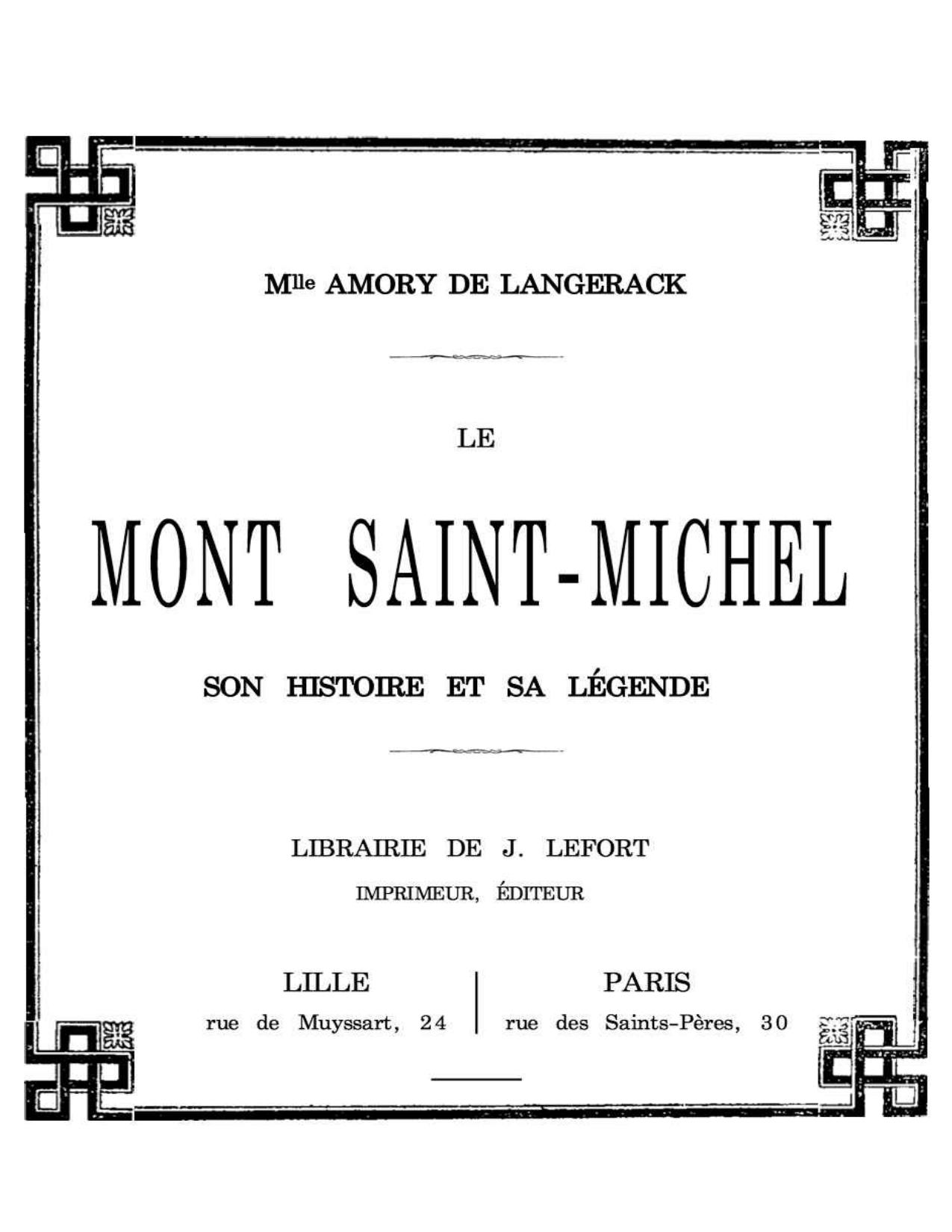 Le Mont Saint Michel Son Histoire Et Sa Legende