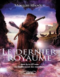 Le Ralliement des ténèbres by Morgan Rhodes, book cover
