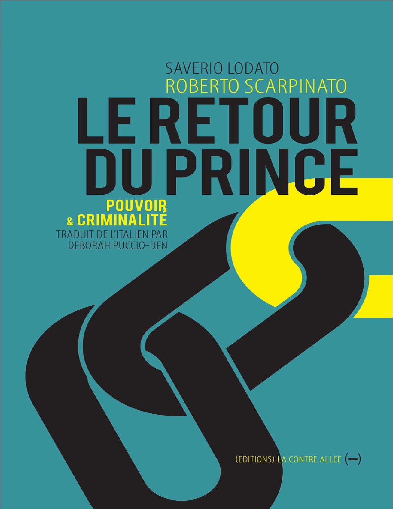 Le Retour Du Prince Pouvoir Et Criminalite