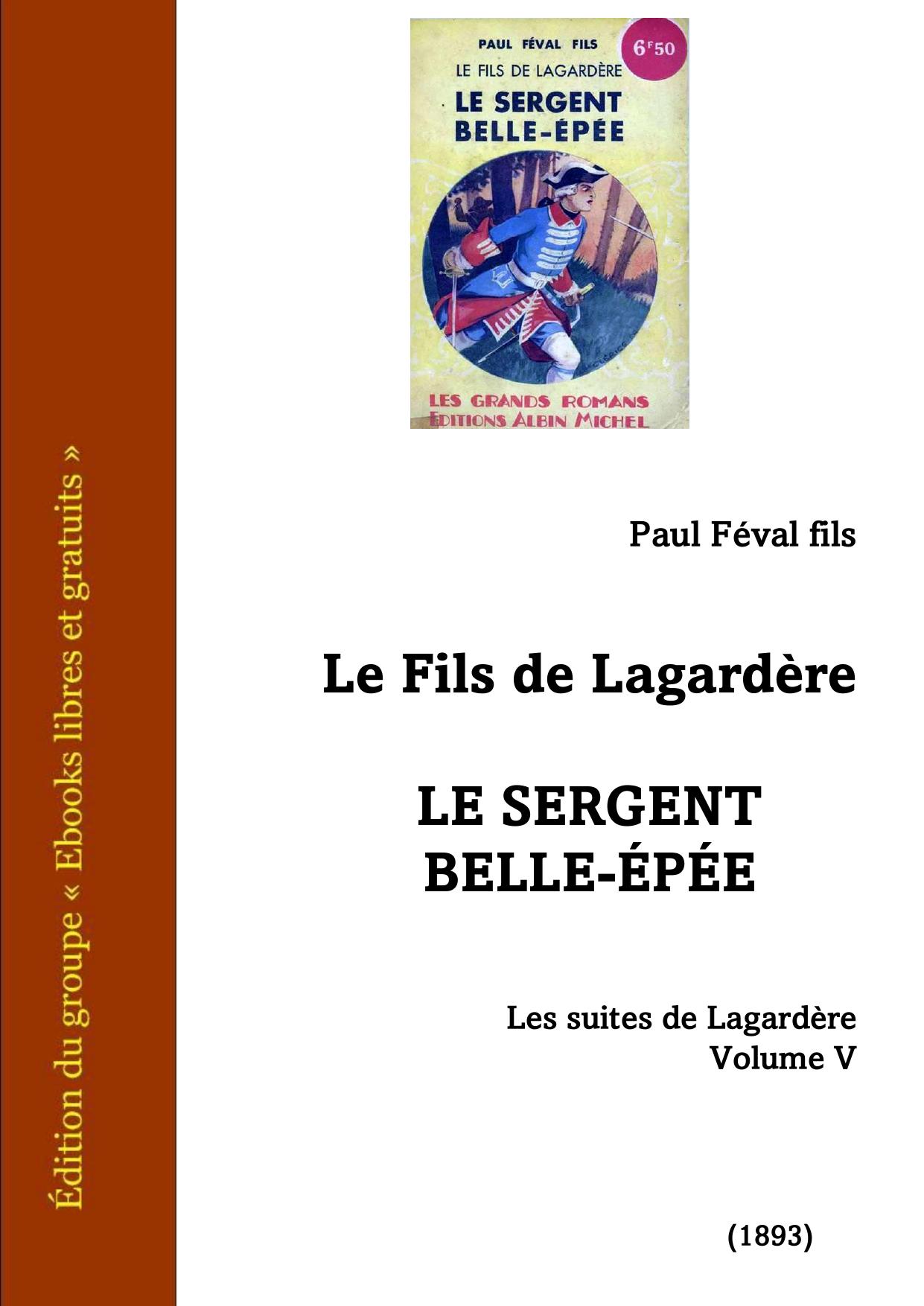 Le Sergent Belle Epee Le Fils De Lagardere Les Suites De