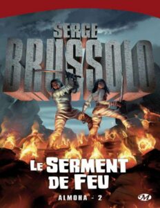 Le Serment de feu: Almoha, T2 by Serge Brussolo, book cover