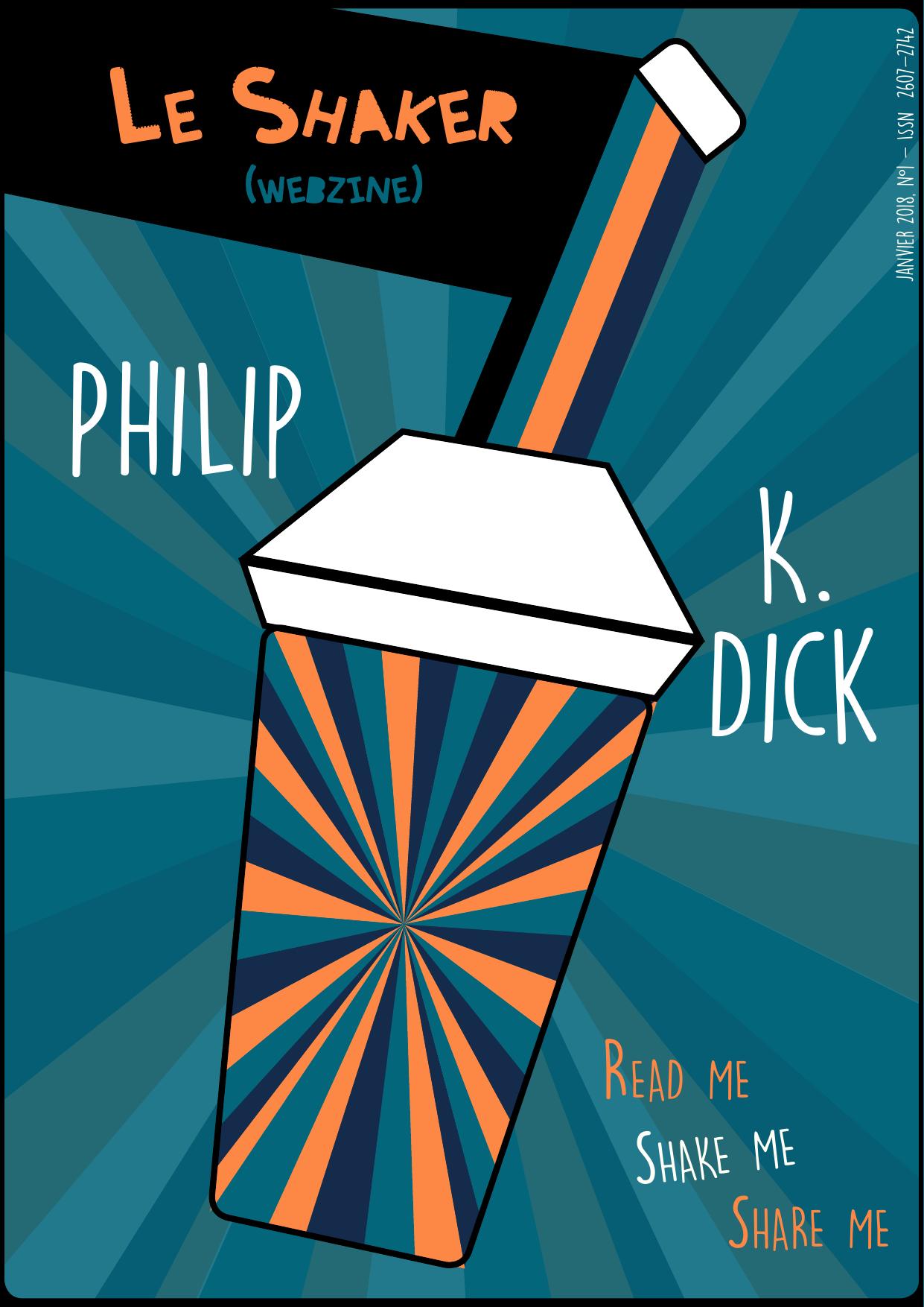 Le Shaker N°01 Philip K. Dick
