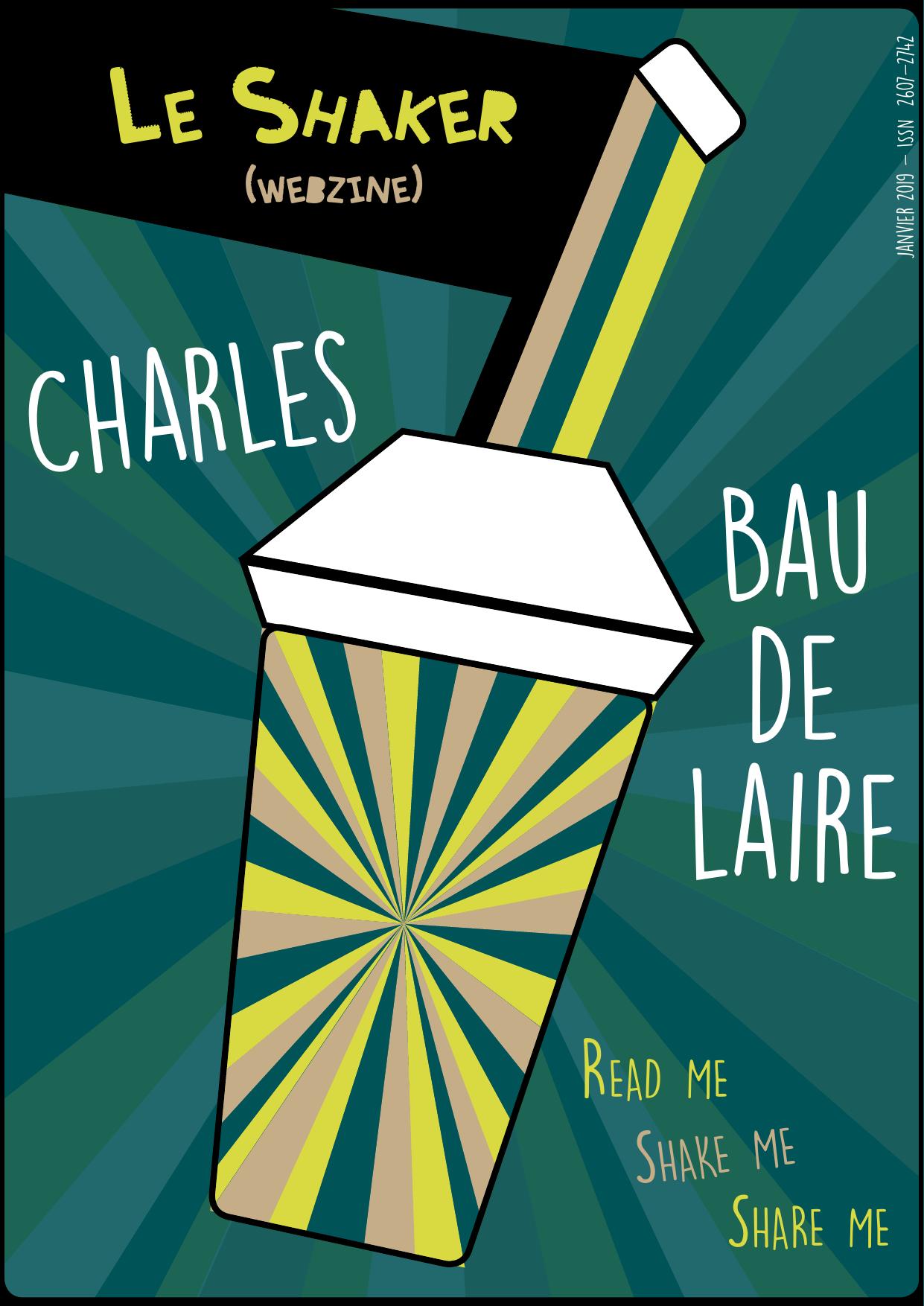 Le Shaker N°07 Charles Baudelaire