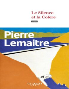 Le Silence et la Colère by Pierre Lemaitre, book cover