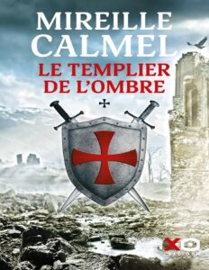 Le Templier de l’ombre by Mireille Calmel, book cover