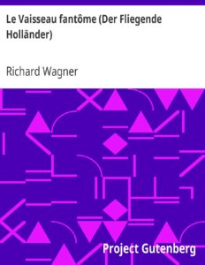 Le Vaisseau fantôme (Der Fliegende Holländer) by Richard Wagner, book cover