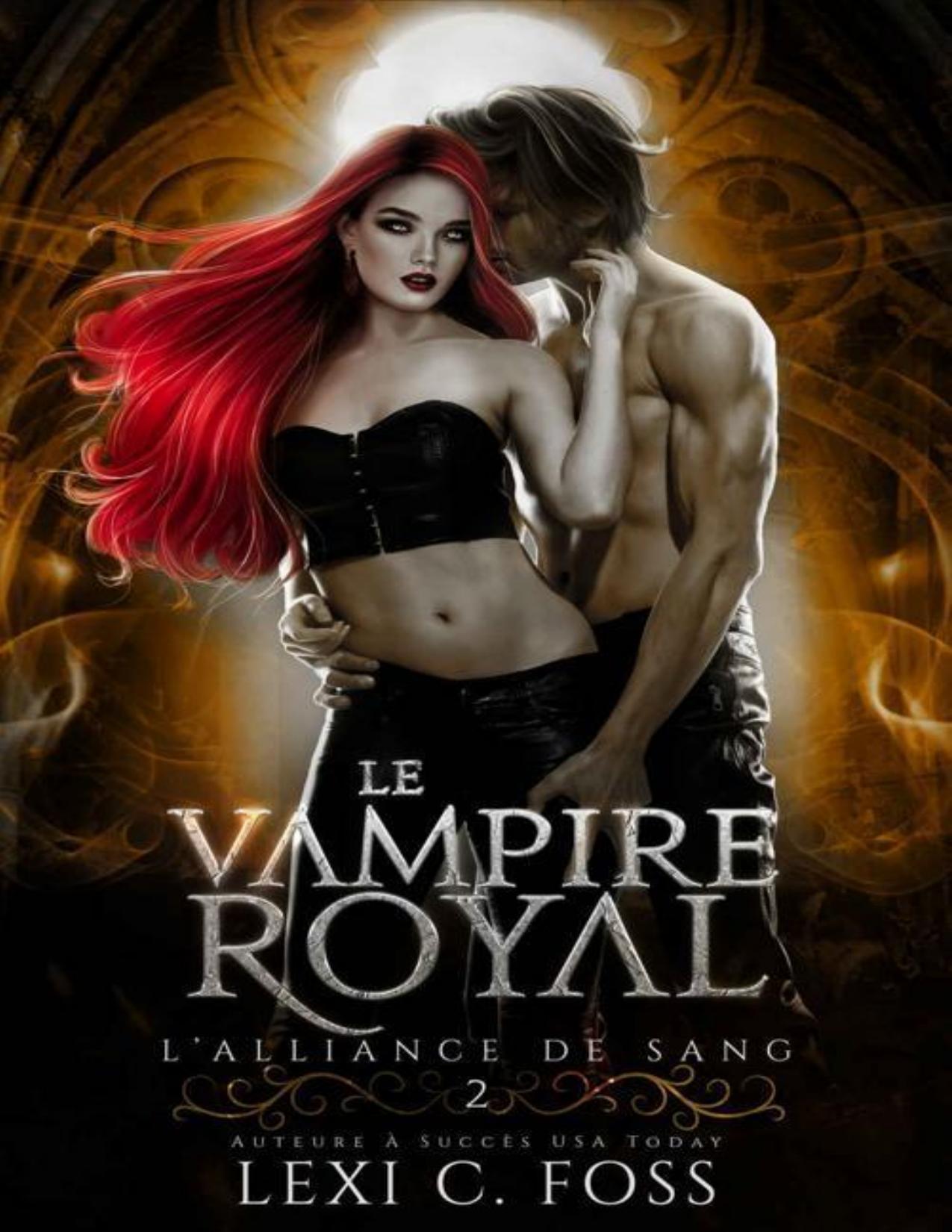 Le Vampire Royal LAlliance De Sang T. 2 French Edition