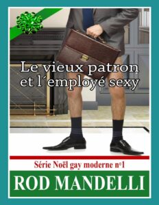 Le Vieux Patron Et L’Employé Sexy by Rod Mandelli, book cover