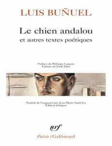 Le Chien Andalou Et Autres Textes Poetiques