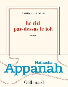 Le ciel par-dessus le toit by Nathacha Appanah, book cover