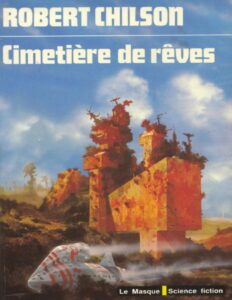 Le cimetière des rêves by Robert Chilson, book cover