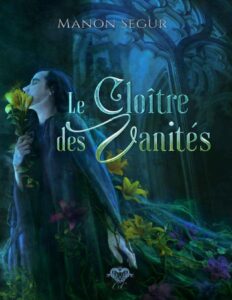 Le cloître des vanités by Manon Segur, book cover