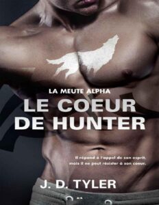 Le coeur de Hunter, tome 4 by J.D. Tyler, book cover