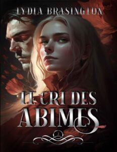 Le cri des abîmes : Une Fantasy romance adulte (French Edition) by Lydia Brasington, book cover
