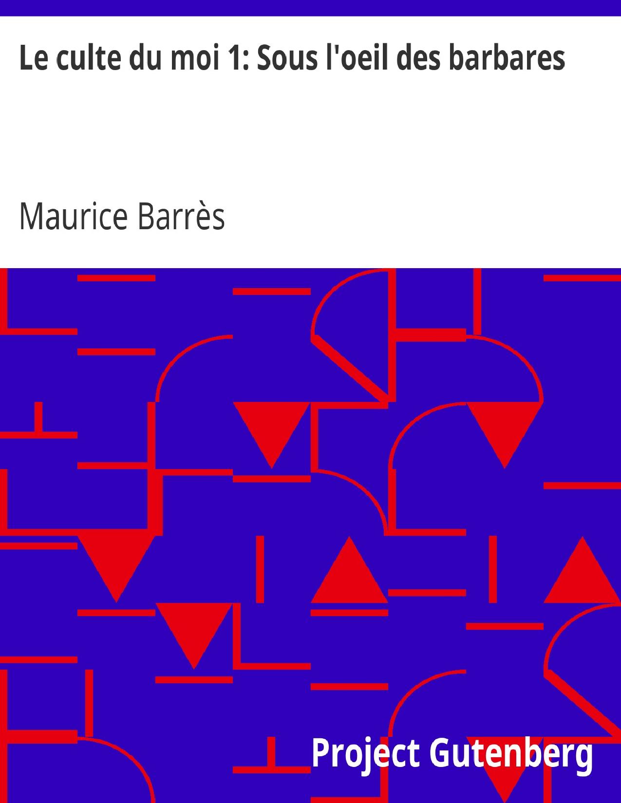 Le Culte Du Moi 1 Sous Loeil Des Barbares