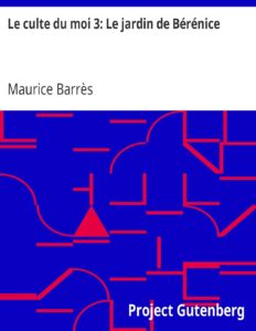 Le culte du moi 3: Le jardin de Bérénice, couverture du livre