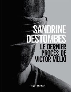 Le dernier procès de Victor Melki by Sandrine Destombes, book cover