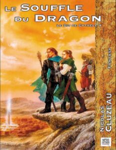 Le dit de Cythèle – 04 – Le souffle du dragon by Nicolas Cluzeau, book cover