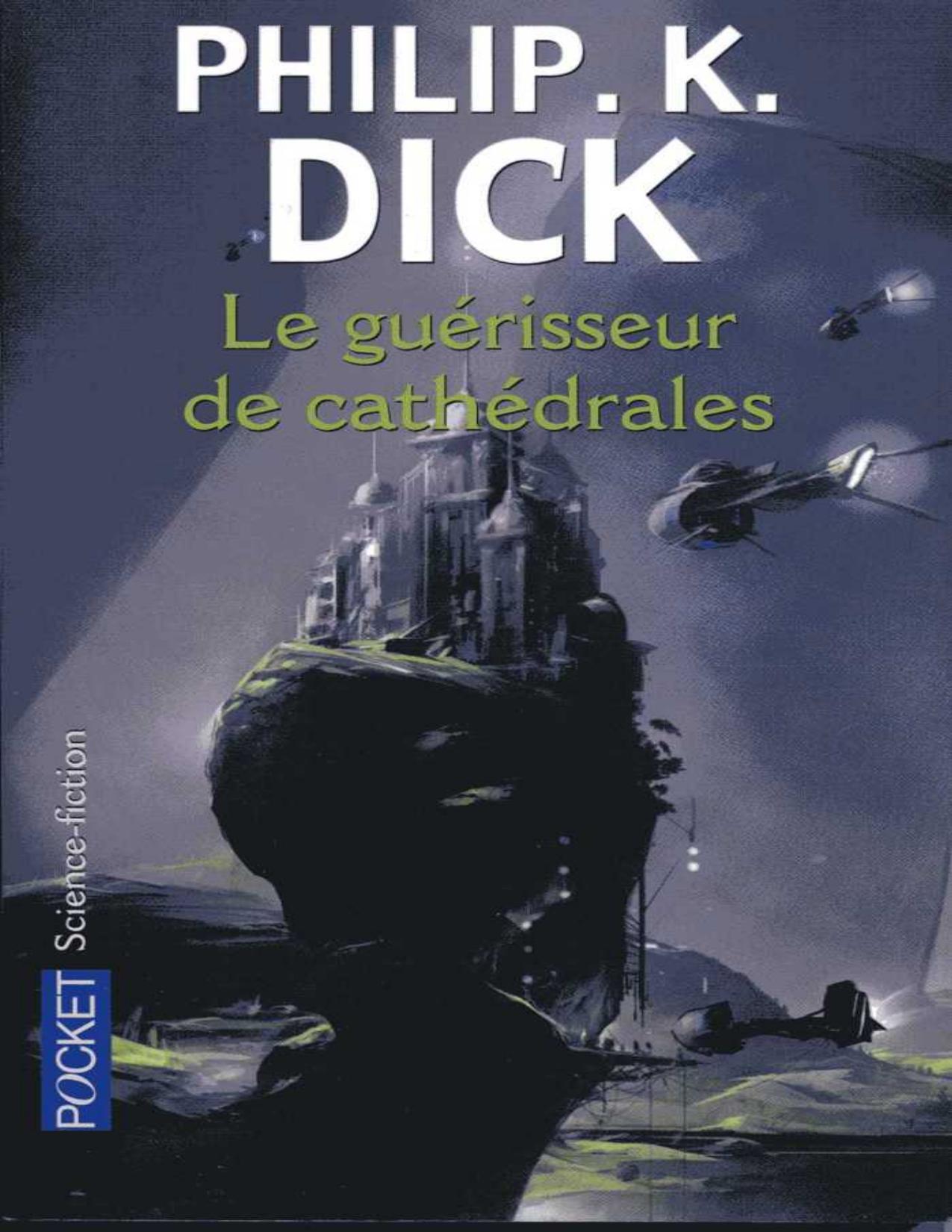 Le Guerisseur De Cathedrales