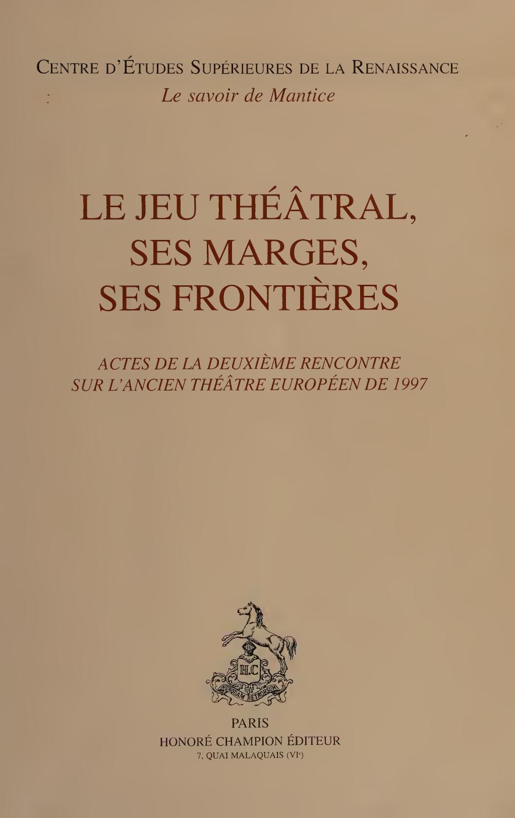 Le Jeu Theatral Ses Marges Ses Frontieres