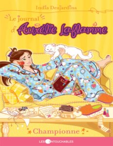 Le Journal DAurelie Laflamme Tome 5 Championne