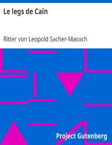 Le legs de Caïn / Un Testament — Basile Hymen — Le Paradis sur le Dniester by Ritter von Leopold Sacher-Masoch, book cover