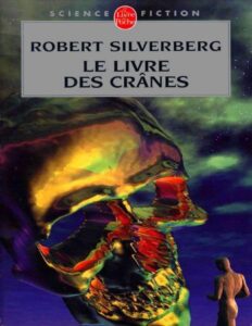 Le livre des crânes by Robert Silverberg, book cover