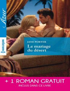 Le mariage du désert – Un irrésistible play-boy by Jane Porter, book cover