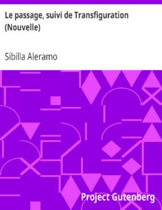 Le passage, suivi de Transfiguration (Nouvelle) by Sibilla Aleramo, book cover