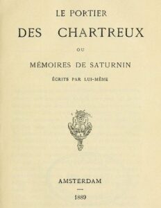 Le Portier Des Chartreux Ou Memoires De Saturnin Ecrits Par