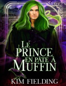 Le Prince En Pate A Muffin French Edition