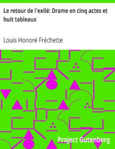 Le Retour De Lexile Drame En Cinq Actes Et Huit Tableaux