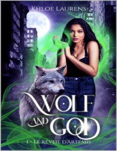 Le Reveil DArtemis Wolf God Edition Francaise T. 1 Fr