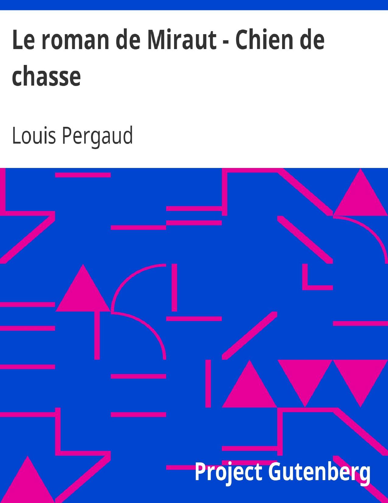 Le Roman De Miraut Chien De Chasse