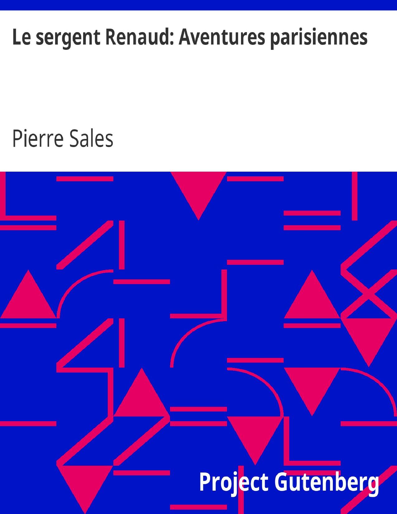 Le Sergent Renaud Aventures Parisiennes
