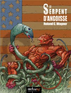 Le serpent d’angoisse by Roland C Wagner, book cover