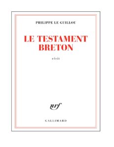 Le testament breton by Philippe le Guillou, book cover