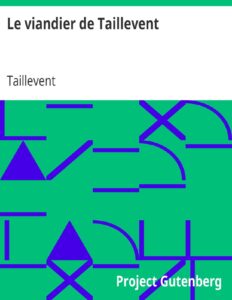 Le viandier de Taillevent, couverture du livre