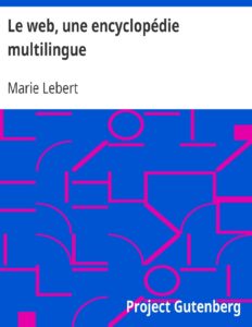 Le web, une encyclopédie multilingue by Marie Lebert, book cover